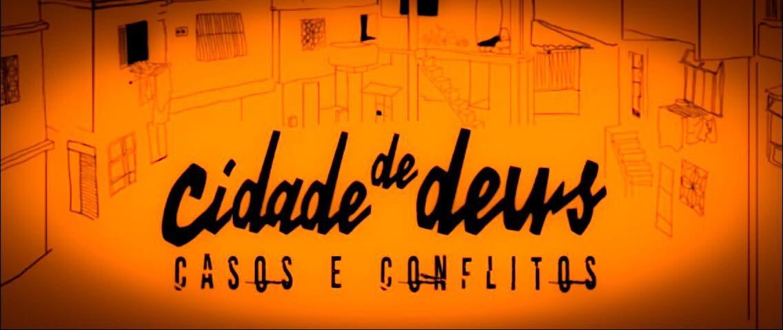 Descrição da imagem #PraCegoVer: Imagem no formato retangular, na horizontal. Logo da peça. Ele tem um fundo na cor laranja e algumas ilustrações que retratam a famosa comunidade Cidade de Deus, no Rio de Janeiro. No centro da imagem está escrito, em letras pretas: Cidade de Deus casos e conflitos. Fim da descrição.