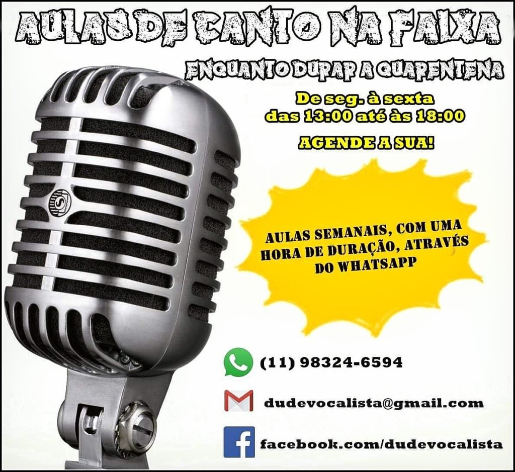 Descrição da imagem #PraCegoVer: Flyer com fundo branco anunciando aulas de canto gratuitas. No canto esquerdo do flyer, a imagem de um microfone vintage. No canto direito da imagem, os contatos do professor de canto Dudé (Whatsapp, Facebook e e-mail). Fim da descrição.