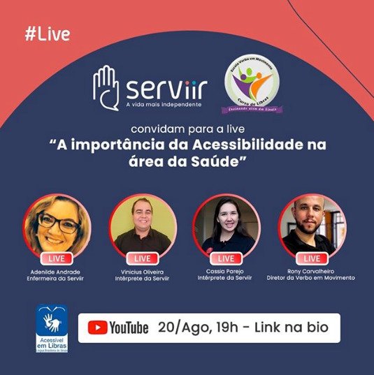 Descrição da imagem #pracegover: Arte de divulgação da live. Na parte superior estão os logos da Serviir e da Verbo em Movimento e as informações da live. No centro estão as fotos dos participantes e na parte inferior os dados de acesso e horário. Fim da descrição.