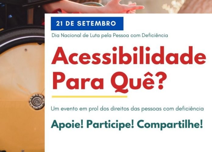 Descrição da imagem: Arte de divulgação do evento. Ele tem a foto de uma pessoa na cadeira de rodas ao fundo. Em primeiro plano, na lateral direita, está um quadro com fundo branco. Nele estão algumas informações do evento: 21 de setembro - Dia Nacional de Luta pela Pessoa com Deficiência - Acessibilidade para quê? - Um evento em prol dos direitos da pessoa com deficiência. Apoie, partilhe e compartilhe. Fim da descrição.