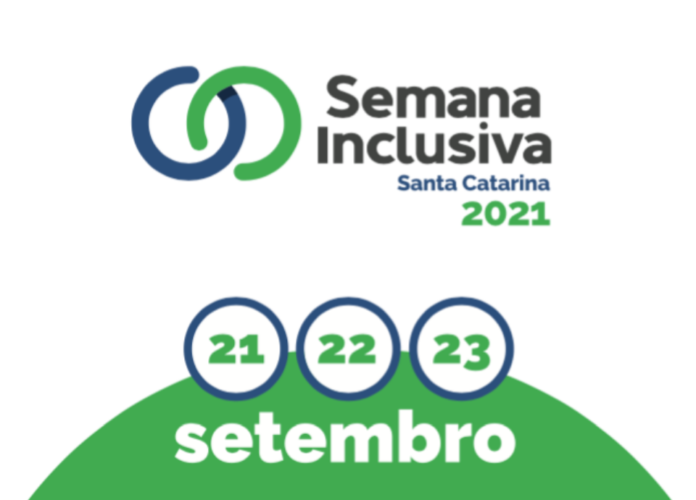 Descrição da imagem: Arte de divulgação do evento. A arte tem fundo branco e na parte superior está escrito: Semana Inclusiva Santa Catarina 2021. Ao lado estão dois círculos com uma abertura e entrelaçados. Na parte inferior há um semicírculo verde. No topo dele estão três círculos com os números 21, 22 e 23, em menção aos dias do evento. Na parte inferior está escrito setembro. Fim da descrição.