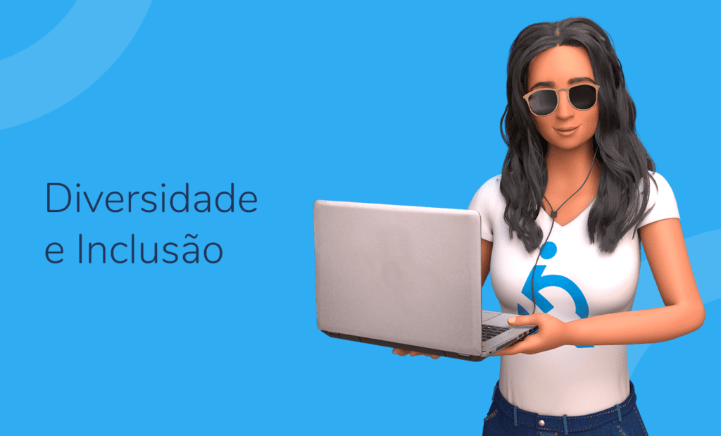Descrição da imagem: arte com a ilustração da Ewa, embaixadora da EqualWeb. A arte tem fundo azul. Ela está do lado direito e segura um notebook. Ao seu lado está escrito: Diversidade e inclusão. Fim da descrição.