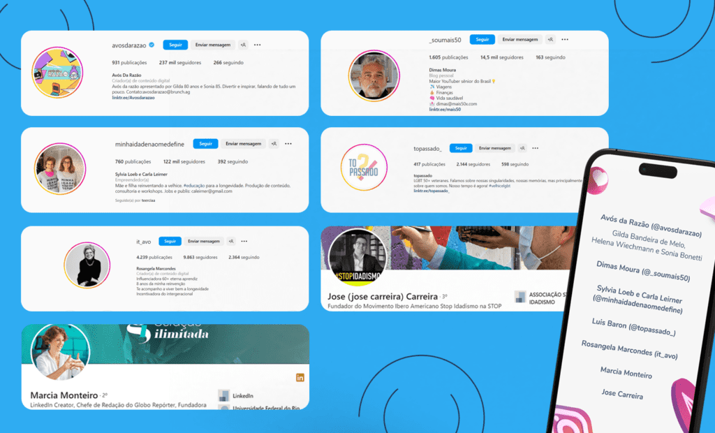 Descrição da imagem: arte com a montagem dos perfis dos influenciadores 60+. Fim da descrição.