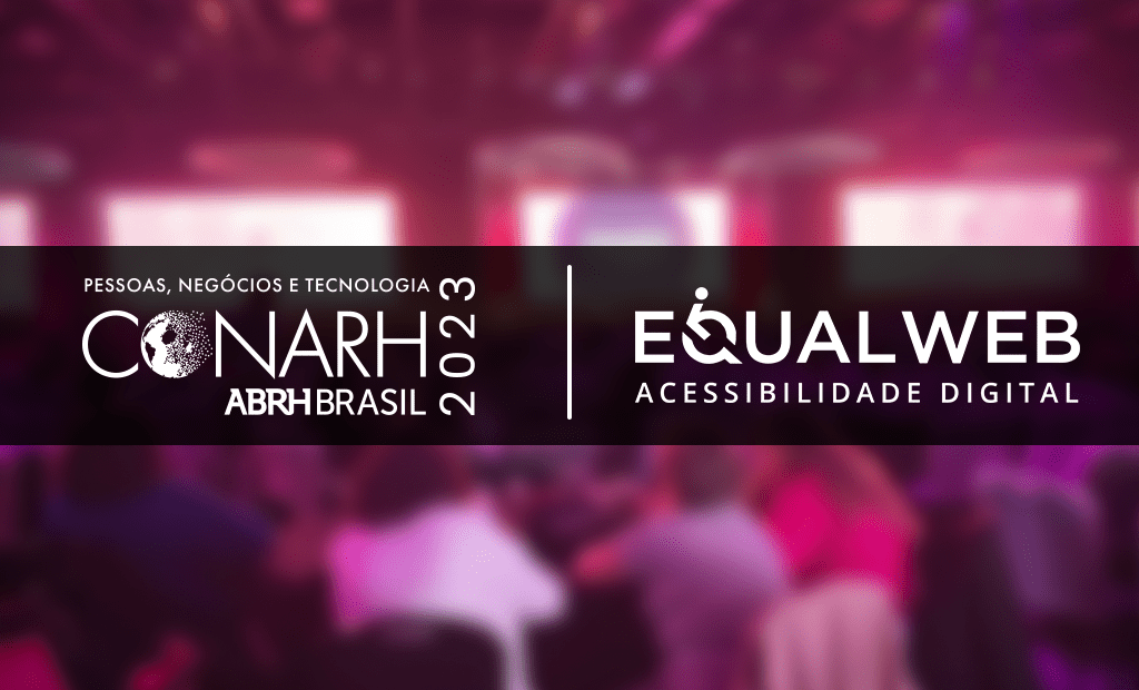 #descricaodaimagem #pratodosverem arte com os logos do CONARH 2023 e da EqualWeb Brasil.