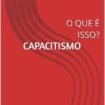 4_capacitismo_o_que_e_isso